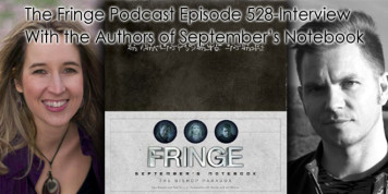 The Fringe Podcast  Episode 528-Interview With the Authors of September’s Notebook