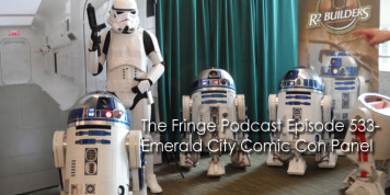 The Fringe Podcast Episode 533-Emerald City Comic Con Panel