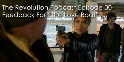 The Revolution Podcast Episode 30-Feedback For The Love Boat