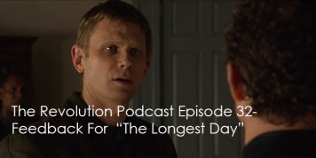 The Revolution Podcast Episode 32-Feedback For The Longest Day