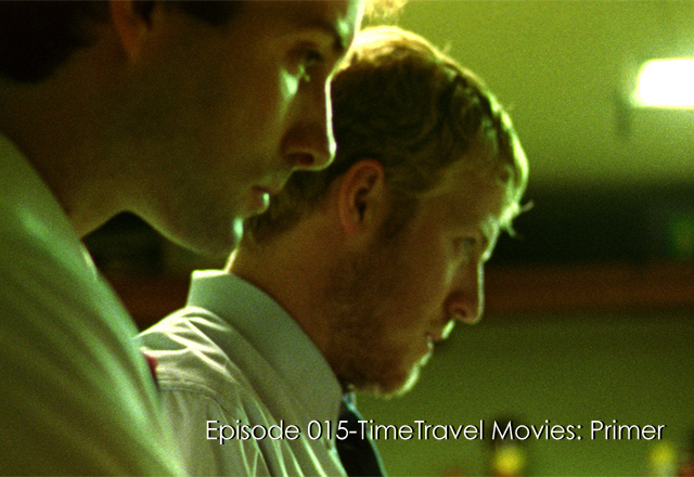 CTC Episode 015-Time Travel Movies: Primer