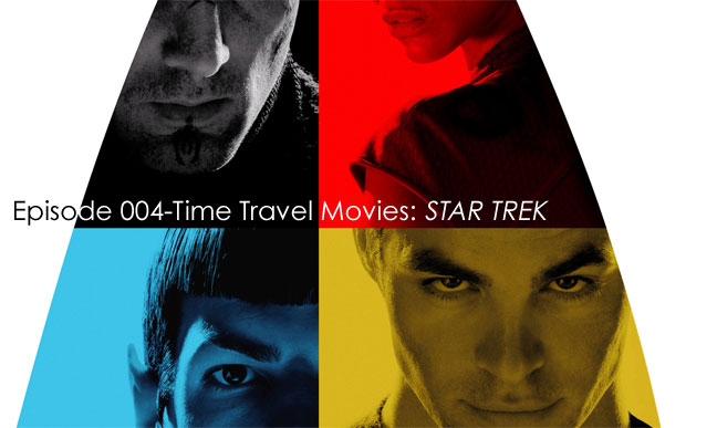 CTC Episode 004-Time Travel Movies: STAR TREK