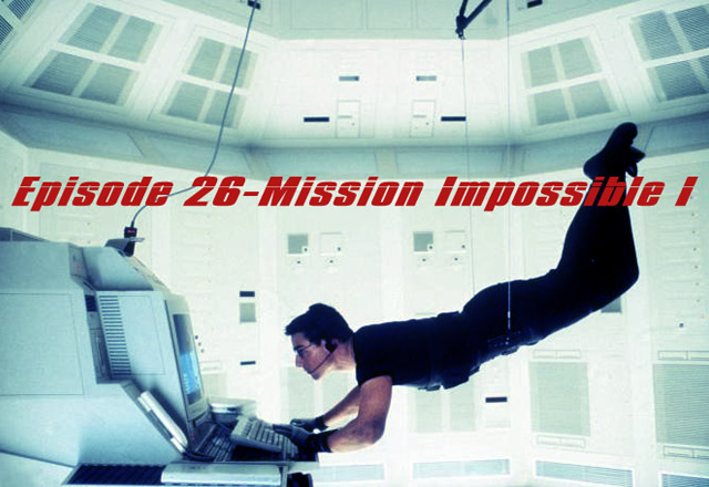 CTC Episode 026-Mission Impossible I