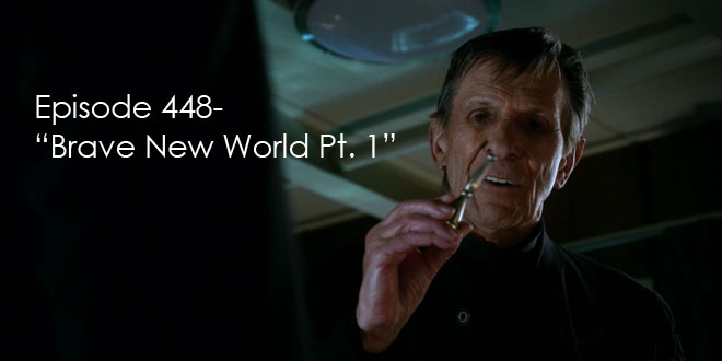 TFP Episode 447-Brave New World Part 1