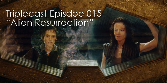 TC15 – “Alien” Sequels Alien Resurrection
