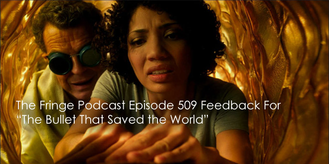 TFP 509-Feedback For The Bullet That Saved the World