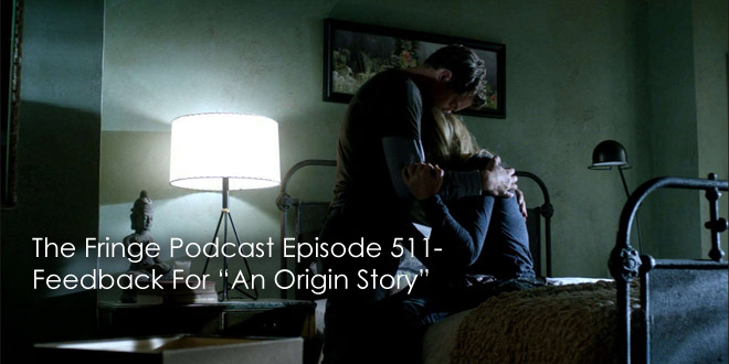 TFP 511-Feedback For An Origin Story