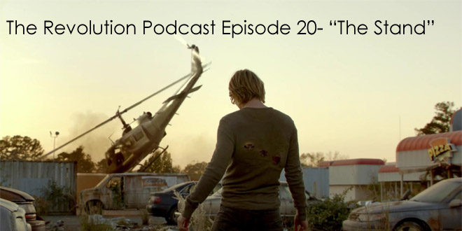 The Revolution Podcast Episode 20-The Stand