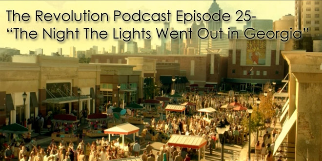 The Revolution Podcast Episode 25-The Night the Lights Went Out in Georgia