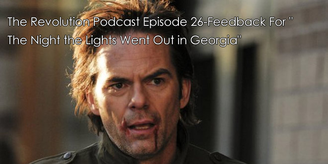 The Revolution Podcast Episode 26-Feedback For The Night the Lights Went Out in Georgia