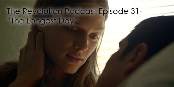The Revolution Podcast Episode 31-The Longest Day