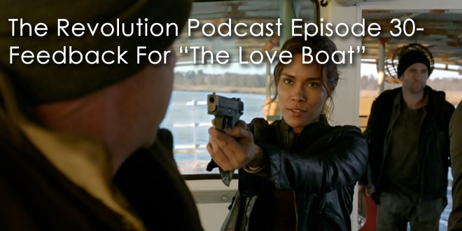 The Revolution Podcast Episode 30-Feedback For The Love Boat