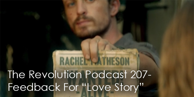 The Revolution Podcast Episode 207-Feedback For Love Story