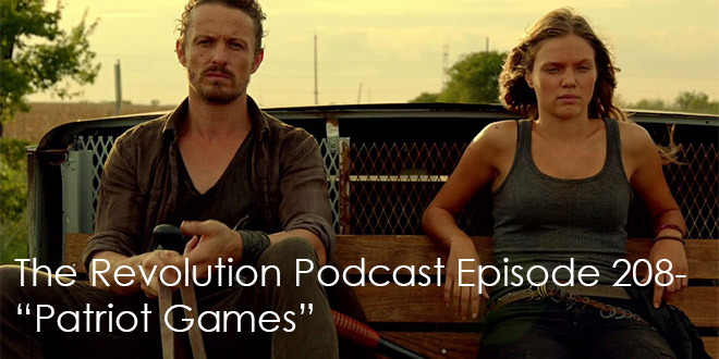 The Revolution Podcast Episode 208-Patriot Games