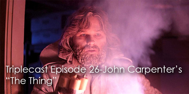 TC26 – John Carpenter’s The Thing