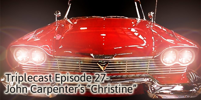 TC27 – John Carpenter’s Christine