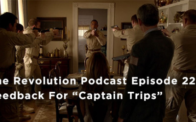TRP 224-The Revolution Podcast Episode 224-Feedback For Captain Trips