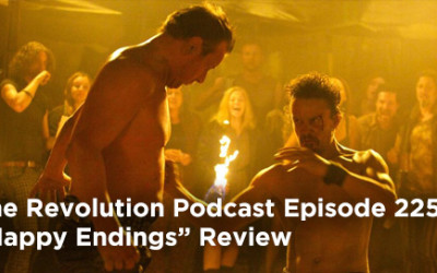 TRP 225-The Revolution Podcast Episode 225-Happy Endings Review