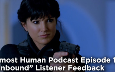 AHP 13-Almost Human Podcast Episode 13-Unbound Listener Feedback