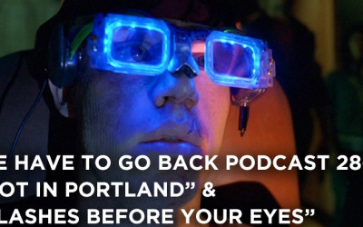 WHTGB 28-Not in Portland & Flashes Before Your Eyes