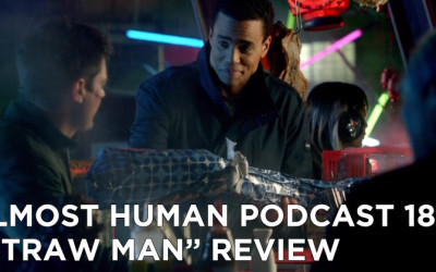 AHP 18-Almost Human Podcast Episode 18-Straw Man Review