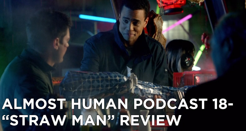 AHP 18-Almost Human Podcast Episode 18-Straw Man Review