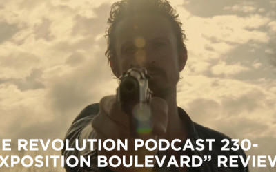 TRP 230-The Revolution Podcast Episode 230-Exposition Boulevard Review