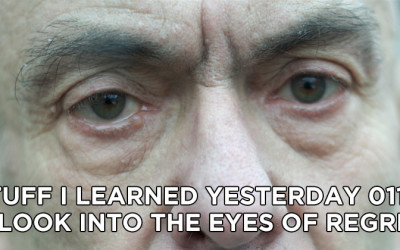 11- A Look Into the Eyes of Regret