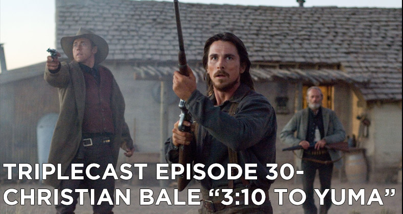 TC30 – Christian Bale 3:10 To Yuma