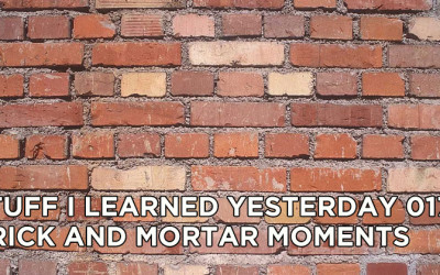 17- Brick and Mortar Moments