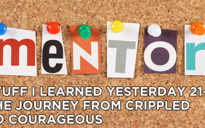 21- The Journey From Crippled to Courageous