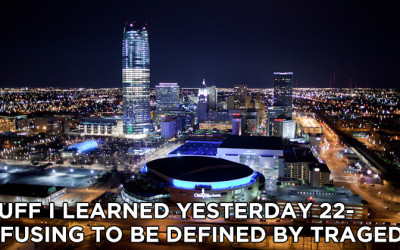 22- Refusing To Be Defined By Tragedy
