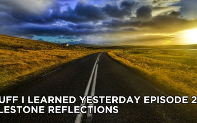 24- Milestone Reflections