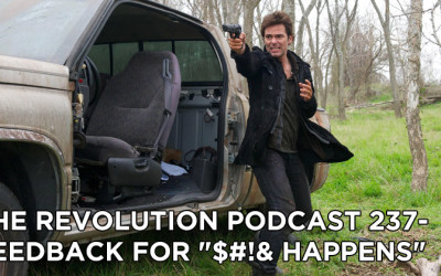 TRP 237-The Revolution Podcast Episode 237-Feedback For $#!& Happens