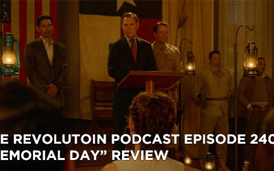 TRP 240-The Revolution Podcast Episode 240-Memorial Day Review