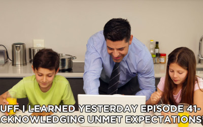 41- Acknowledging Unmet Expectations