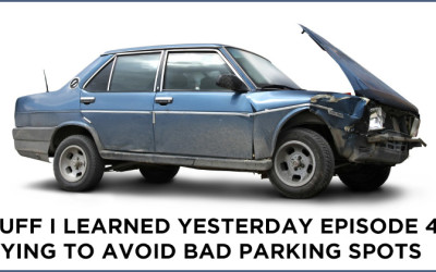 48- Trying to Avoid Bad Parking Spots