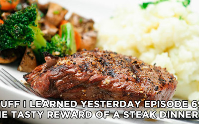 69- The Tasty Reward of a Steak Dinner