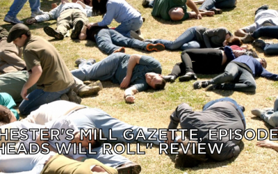 CMG 01-Chester’s Mill Gazette Episode 01-Heads Will Roll Review
