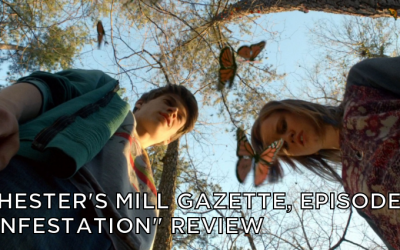 CMG 02-Chester’s Mill Gazette Episode 02-Infestation Review