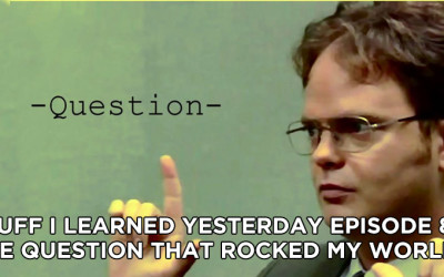 83- The Question That Rocked My World