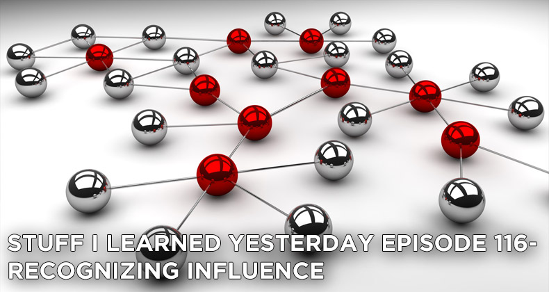 116- Recognizing Influence