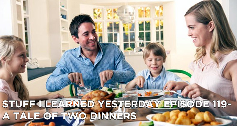 119- A Tale of Two Dinners