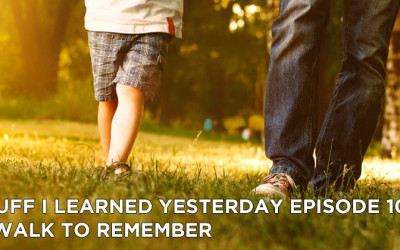 107- A Walk to Remember