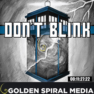 Don't Blink Doctor Who Podcast