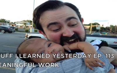 113- Meaningful Work