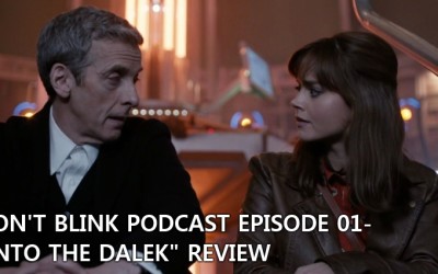 DB 02-Don’t Blink Episode 02-Into the Dalek Review