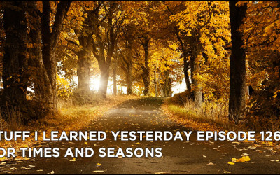 126- For Times and Seasons