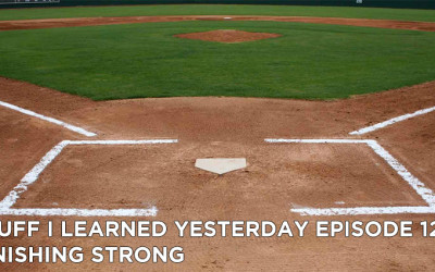 127- Finishing Strong
