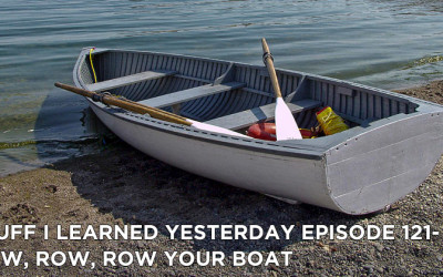 121- Row, Row, Row Your Boat